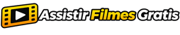 Assistir Filmes Grátis - Assistir Filmes Online - Filmes Online
